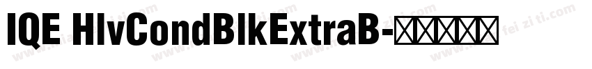 IQE HlvCondBlkExtraB字体转换